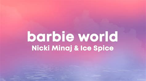 nicki minaj ice spice barbie world lyrics
